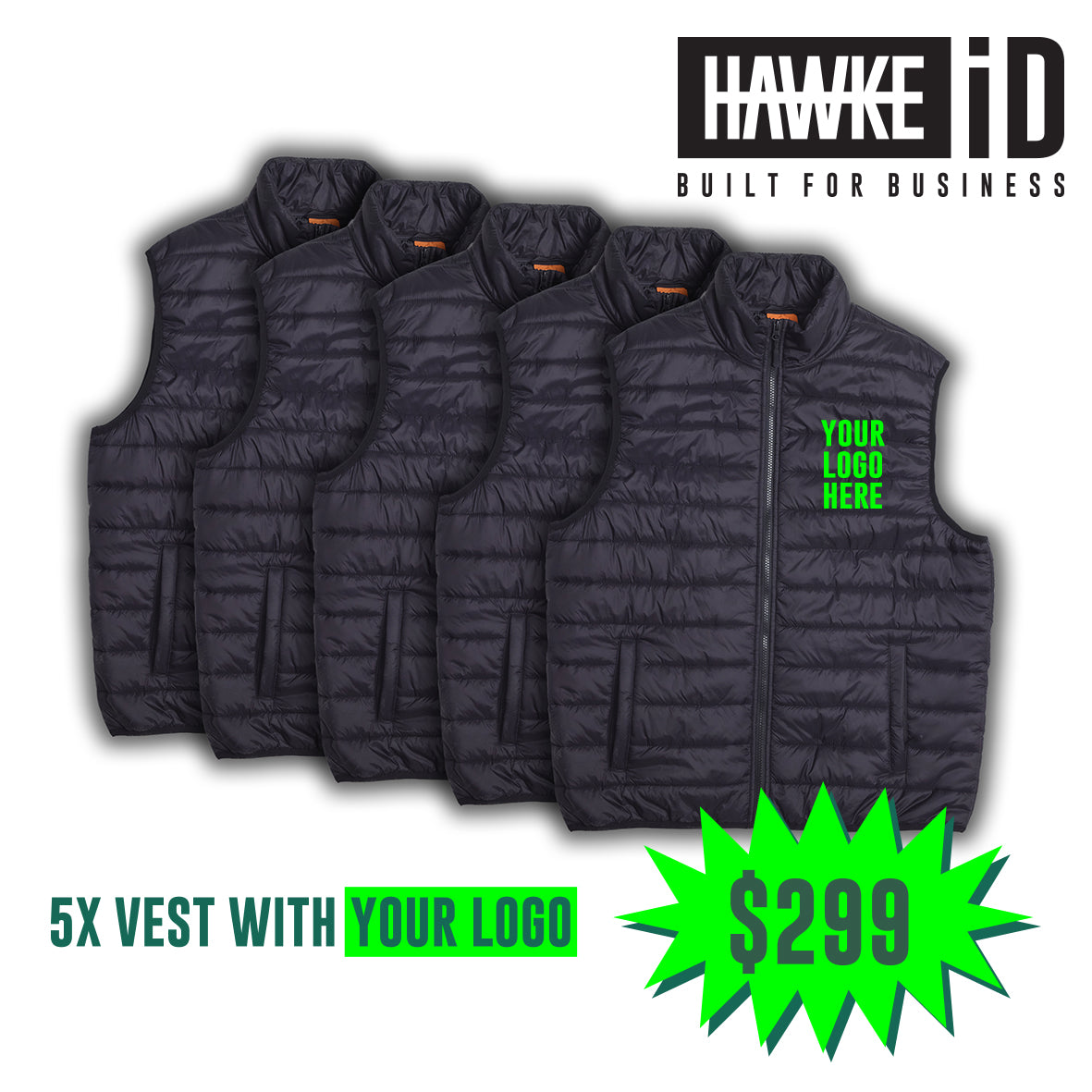 5 X VESTS WITH YOUR LOGO.